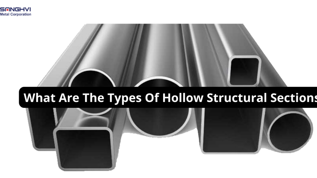 What Are The Types Of Hollow Structural Sections